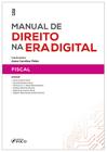 Livro - Manual de Direito na Era Digital : Fiscal - 1ª Ed - 2023