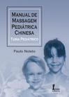 Livro - Manual de Massagem Pediátrica Chinesa - Tuina Pediátrico - Noleto - Ícone