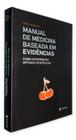 Livro Manual de Medicina Baseada em Evidências, 1ª Edição 2021
