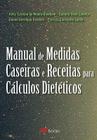 Livro - Manual de medidas caseiras e receitas para cálculos dietéticos