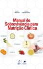 Livro - Manual de Sobrevivência para Nutrição Clínica