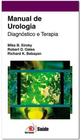 Livro MANUAL DE UROLOGIA - Diagnóstico e Terapia: Guia Completo para Médicos e Estudantes de Medicina - Novo Conceito