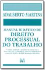 Livro - Manual didático de direito processual do trabalho - 7 ed./2016