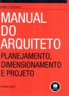 Livro - Manual Do Arquiteto 3Ed. *