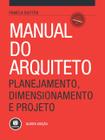 Livro - Manual Do Arquiteto 3Ed. *