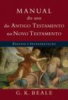 Livro - Manual do Uso do Antigo Testamento no Novo Testamento: Exegese e Interpretação - VIDA NOVA