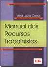 Livro - Manual dos recursos trabalhistas - LTr Editora