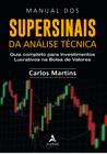 Livro - Manual dos supersinais da análise técnica