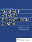 Livro - Manual e Atlas de Dermatologia Genital
