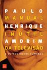 Livro - Manual inútil da televisão