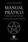 Livro - Manual Prático de Magia Negra e Branca