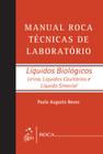 Livro - Manual Roca Técnicas de Laboratório - Líquidos Biológicos