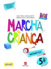 Livro - Marcha Criança Matemática 5º ano