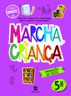 Livro - Marcha Criança Produção de Texto 5º ano