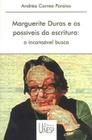 Livro - Marguerite Duras e os possíveis da escritura