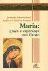 Livro - Maria: graça e esperança em Cristo