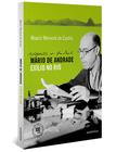 Livro - Mário de Andrade - Exílio no Rio