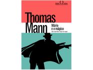 Livro Mário e o Mágico Uma Experiência Trágica de Viagem Thomas Mann
