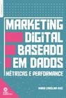 Livro - Marketing digital baseado em dados: