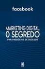 Livro Marketing Digital O Segredo Facebook