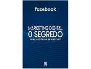 Livro Marketing Digital O Segredo Facebook