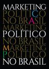 Livro - Marketing Político no Brasil