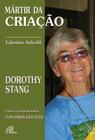 Livro - Mártir da criação: Dorothy Stang