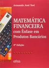 Livro - Matemática Financeira Com Ênfase Em Produtos Bancários