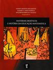 Livro - Materiais didáticos e história da educação matemática