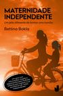 Livro - Maternidade independente