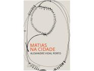 Livro Matias na Cidade Alexandre Vidal Porto