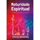 Livro - Maturidade Espiritual - Conexão Universitária