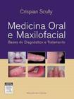 Livro Medicina Oral E Maxilofacial, 2ª Edição - Grupo Gen
