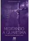 Livro - Meditando a quaresma com Santo Antônio Maria Claret