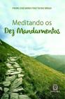 Livro - Meditando os dez mandamentos