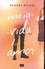 Livro - Meia-vida do amor