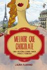 Livro - Melhor que chocolate