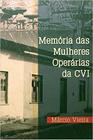 Livro - Memória das mulheres operárias da CVI