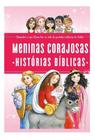 Livro Meninas Corajosas - Histórias Bíblicas - Thomas Nelson