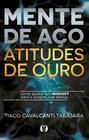 Livro - Mente de aço, atitudes de ouro