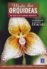 Livro - Mestre das Orquídeas - Volume 9: Orquídea Dracula