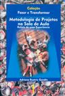 Livro - Metodologia de projetos na sala de aula