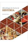 Livro Metodologia do Ensino de Historia (Maristela Carneiro)