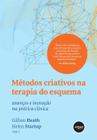 Livro - Métodos Criativos na Terapia do Esquema