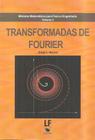 Livro - Métodos matemáticos para física e engenharia - Volume 2: Transformadas de fourier