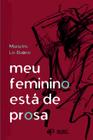 Livro - Meu feminino está de prosa