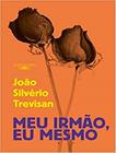 Livro Meu irmão eu mesmo João Silvério Trevisan