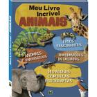 Livro - Meu Livro Incrível... Animais