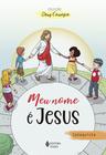 Livro - Meu nome é Jesus - Catequista