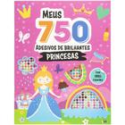 Livro - Meus 750 Adesivos Brilhantes - Livro de Colorir: Princesas